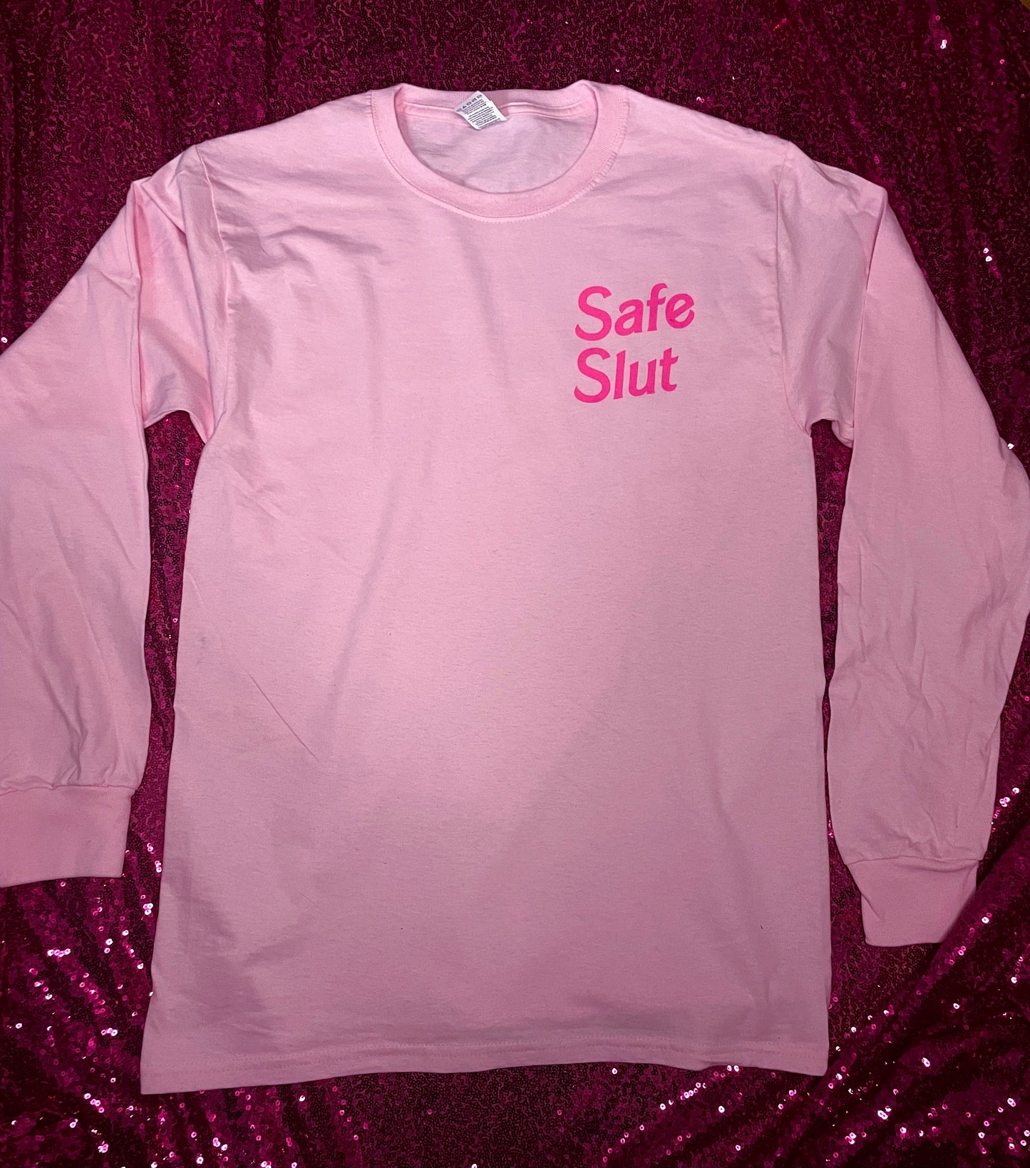 Safe Slut Long Sleeve Shirt