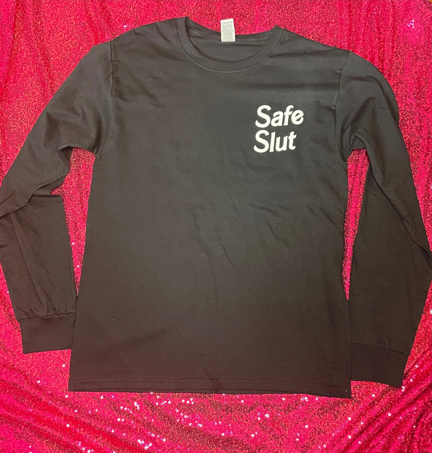 Safe Slut Long Sleeve Shirt